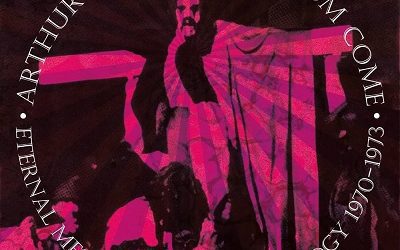 Echoes of the Past – Arthur Brown’s Kingdom Come – Eternal Messenger: An Anthology 1970-1973