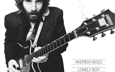 Echoes of the Past: Andrew Gold – Lonely Boy: The Asylum Years Anthology