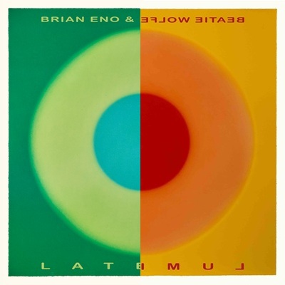 Brian Eno & Beatie Wolfe – Luminal + Lateral | Echoes And Dust